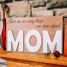 Load image into Gallery viewer, Reasons we Love MOM
