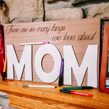 Load image into Gallery viewer, Reasons we Love MOM