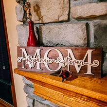 Load image into Gallery viewer, Mom Name Sign