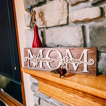 Load image into Gallery viewer, Mom Name Sign