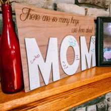 Load image into Gallery viewer, Reasons we Love MOM