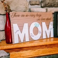 Load image into Gallery viewer, Reasons we Love MOM