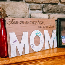 Load image into Gallery viewer, Reasons we Love MOM

